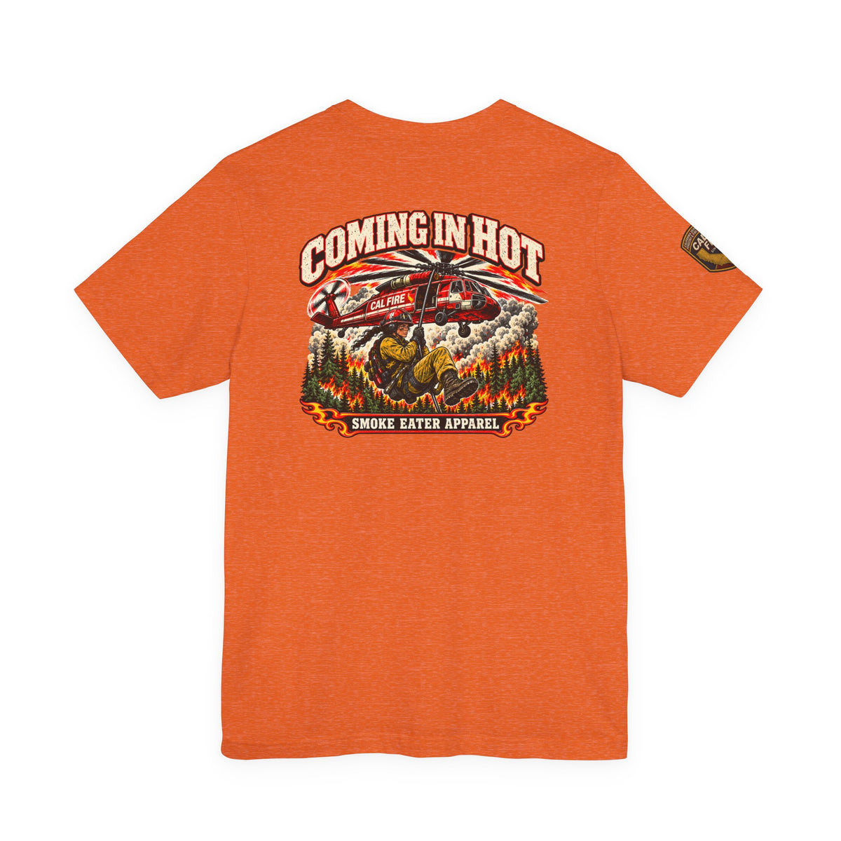 Coming in Hot – Female Helicopter Wildland Firefighter T-Shirt