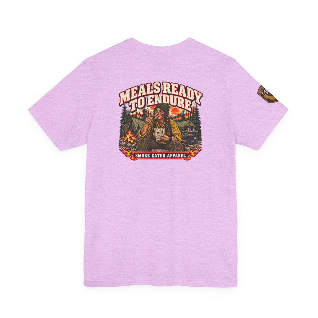 Meals Ready to Endure – Female Wildland Firefighter MRE T-Shirt