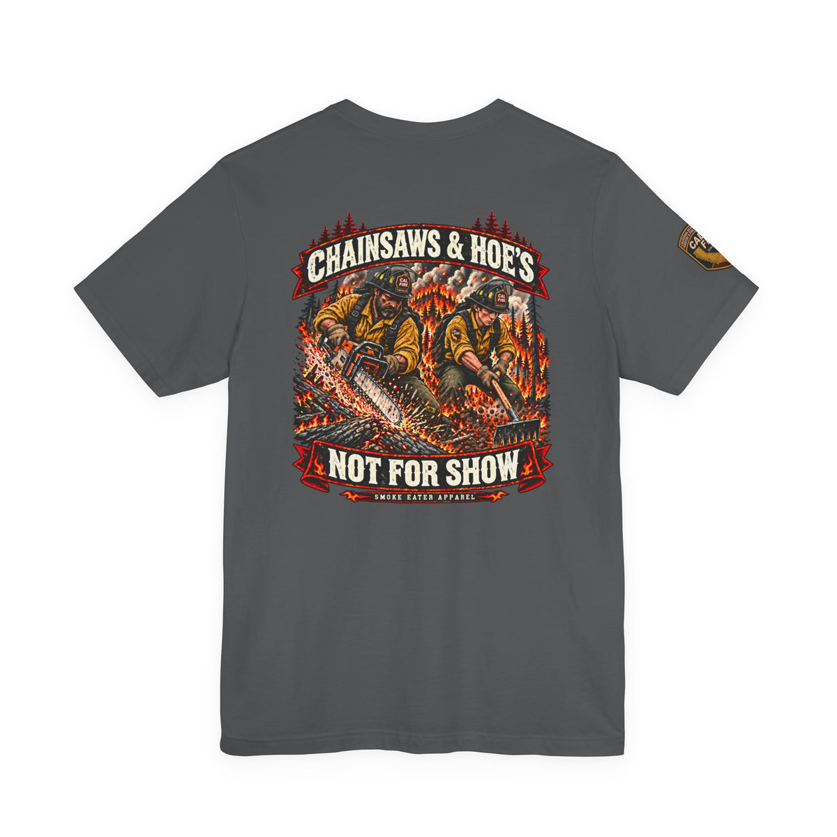 Chainsaws & Hoe’s – Wildland Firefighter Fireline Crew T-Shirt